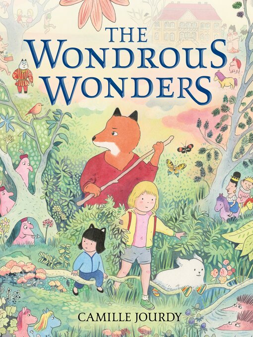 Title details for The Wondrous Wonders by Camille Jourdy - Available